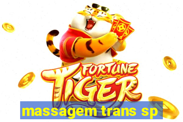 massagem trans sp